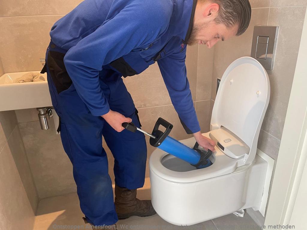 Wc ontstoppen met ontstopper Amersfoort: effectieve methoden